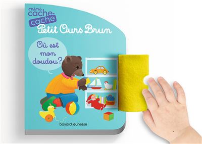 PETIT OURS BRUN - OÙ EST MON DOUDOU ? - LIVRE À TOUCHER - DÈS 1 AN