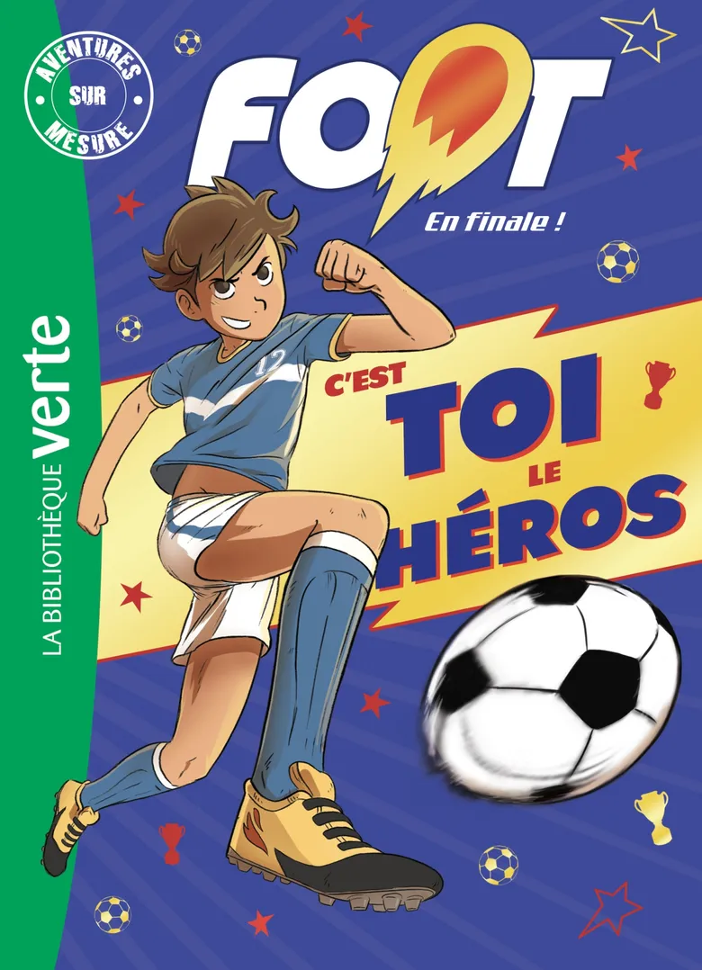 C'EST TOI LE HÉROS FOOT
