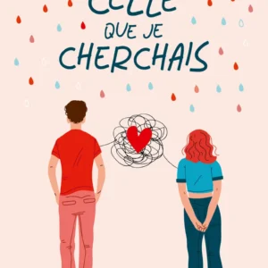 CELLE QUE JE CHERCHAIS
