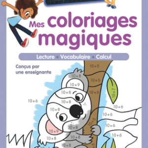 JE SUIS EN CP  - MES COLORIAGES MAGIQUES - CP