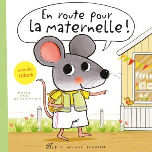 EN ROUTE POUR LA MATERNELLE !