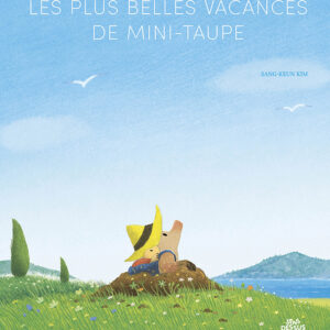 LES PLUS BELLES VACANCES DE MINI-TAUPE