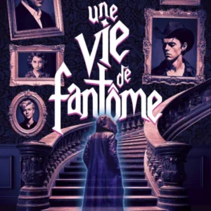 UNE VIE DE FANTÔME