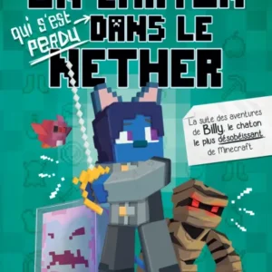 UN CHATON QUI S'EST PERDU DANS LE NETHER -TOME 2