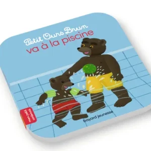 PETIT OURS BRUN VA À LA PISCINE - DÈS 2 ANS