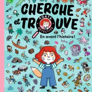 CHERCHE ET TROUVE AGATA DÉTECTIVE - EN AVANT L'HISTOIRE !