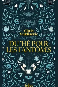 DU THÉ POUR LES FANTÔMES