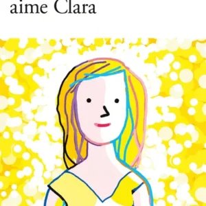 TOUT LE MONDE AIME CLARA