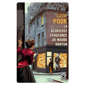 LA GLORIEUSE VENGEANCE DE MAUDE HORTON