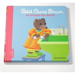 PETIT OURS BRUN SE BROSSE LES DENTS - DÈS 2 ANS