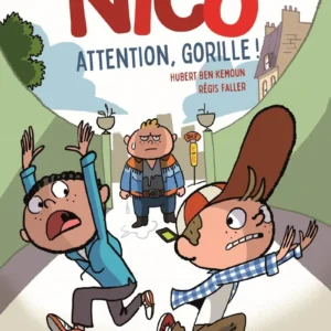 NICO : ATTENTION, GORILLE !
