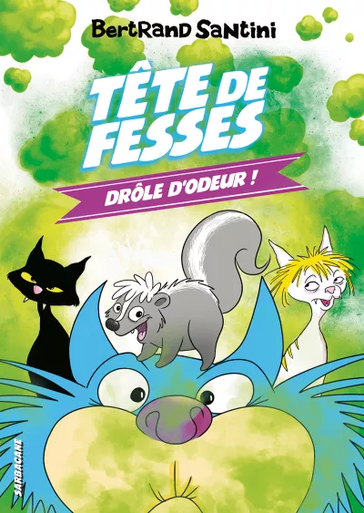 LES AVENTURES DE TÊTE DE FESSES - DRÔLE D'ODEUR !