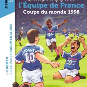 LA FOLLE AVENTURE DE LA COUPE DU MONDE 1998