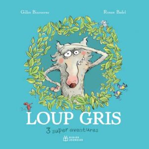 COMPILATION LOUP GRIS 16, 3 SUPER AVENTURES !