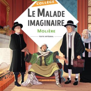 BIBLIOCOLLÈGE - LE MALADE IMAGINAIRE, MOLIÈRE