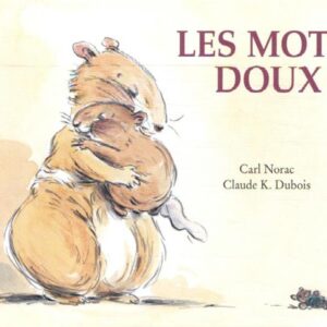 LES HISTOIRES DE LOLA  : LES MOTS DOUX