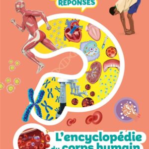 MON ENCYCLOPÉDIE DU CORPS HUMAIN