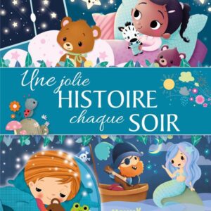 UNE JOLIE HISTOIRE CHAQUE SOIR