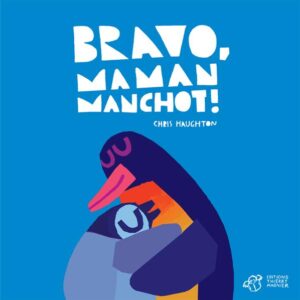 BRAVO, MAMAN MANCHOT ! - TOUT-CARTON